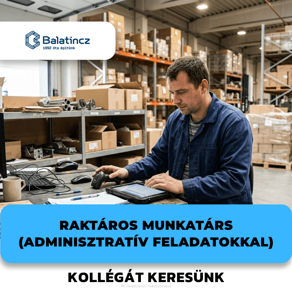 Raktáros munkatárs (adminisztratív feladatokkal)